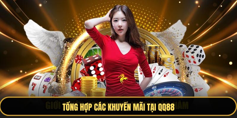Các chương trình khuyến mãi tại QQ88 vô cùng đa dạng