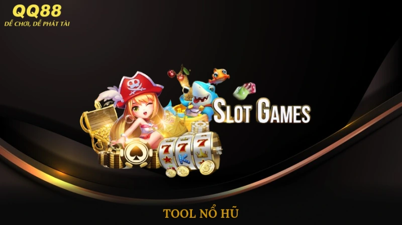 Tool nổ hũ